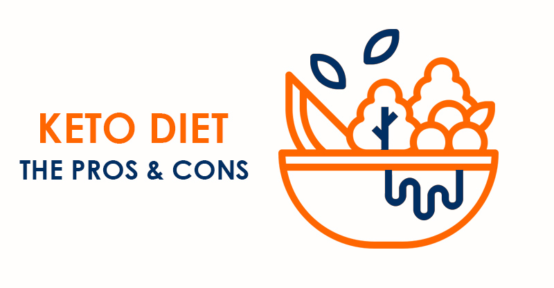 Keto diet - the Pros & Cons