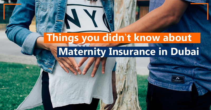 Things you didn’t know about Maternity Insurance in Dubai - Insurance 2019