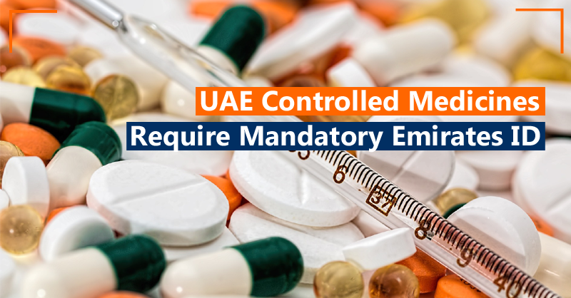 UAE controlled medicines require mandatory Emirates ID